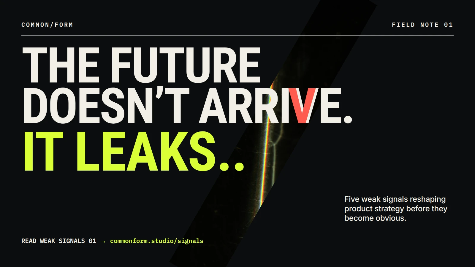 Weak Signals 01: The Future Leaks