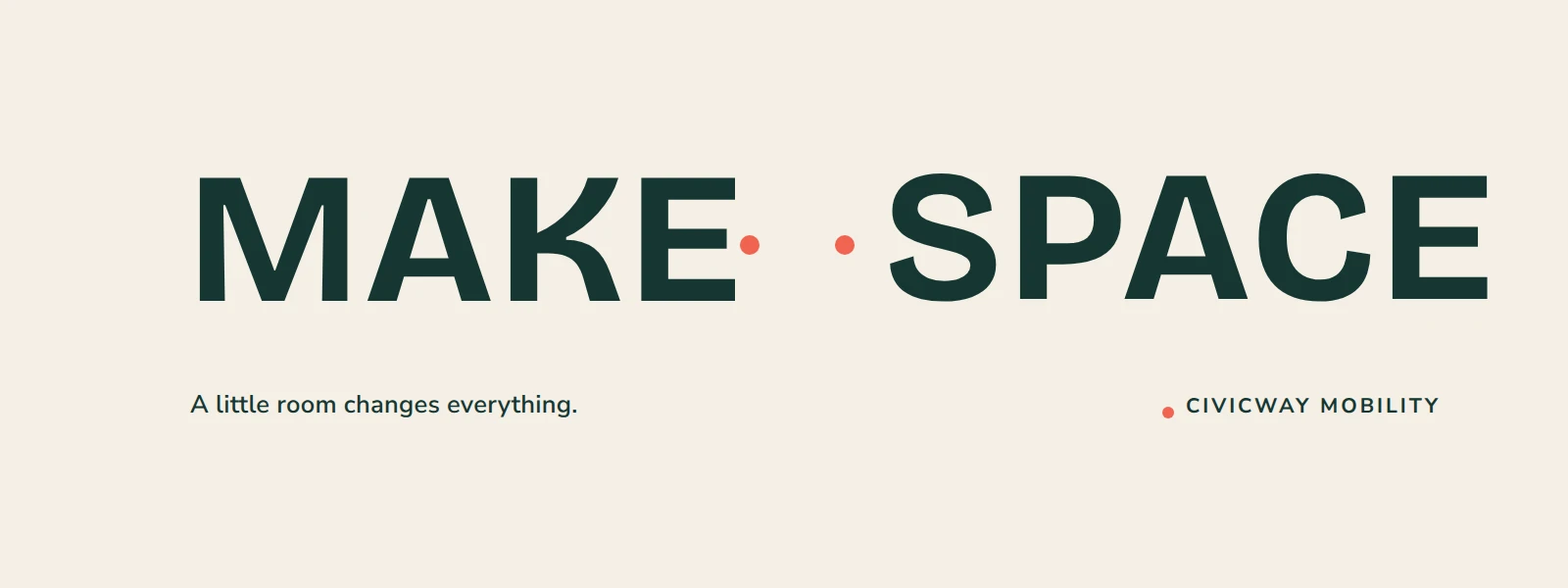 Make Space — Civicway Campaign Identity