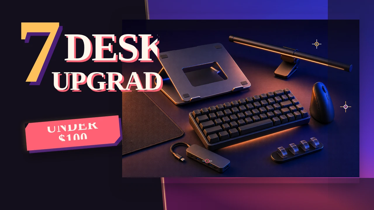 7 Desk Upgrades Under $100